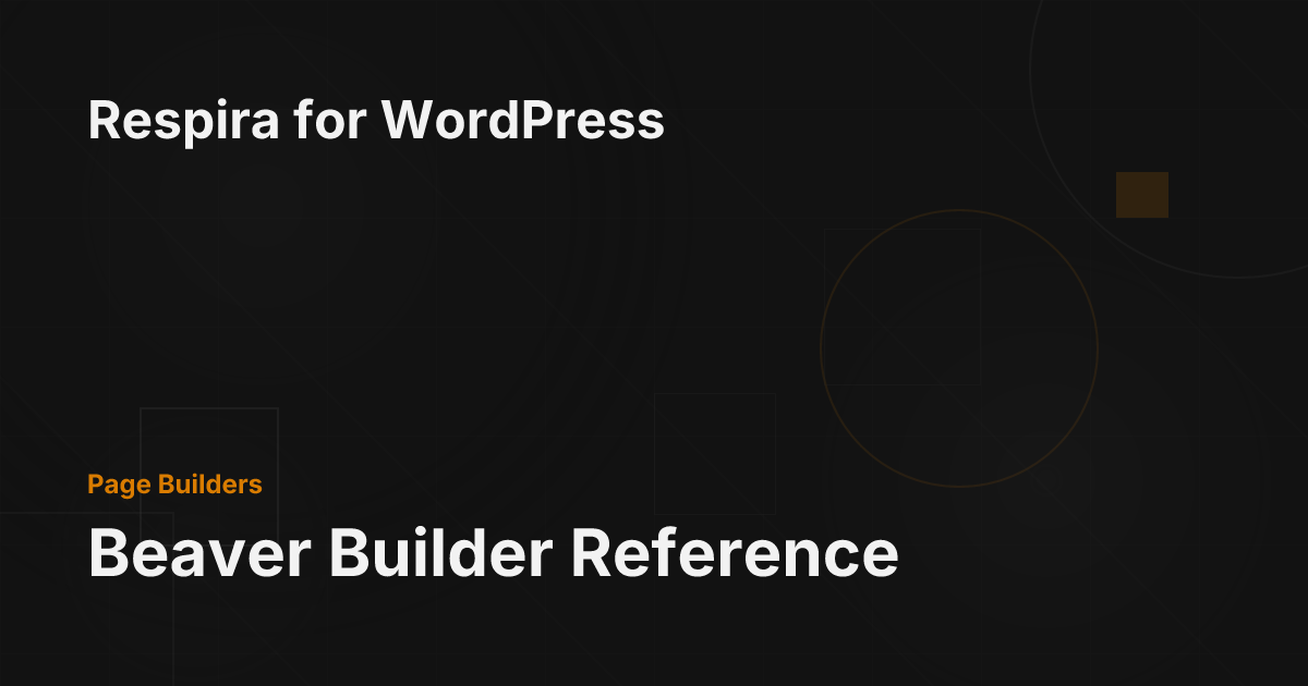 Beaver Builder Reference - Respira for WordPress Documentation